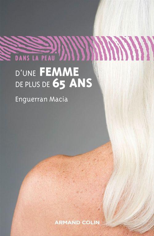 ebook cover of Dans la peau d'une femme de plus de 65 ans, by Enguerran Macia