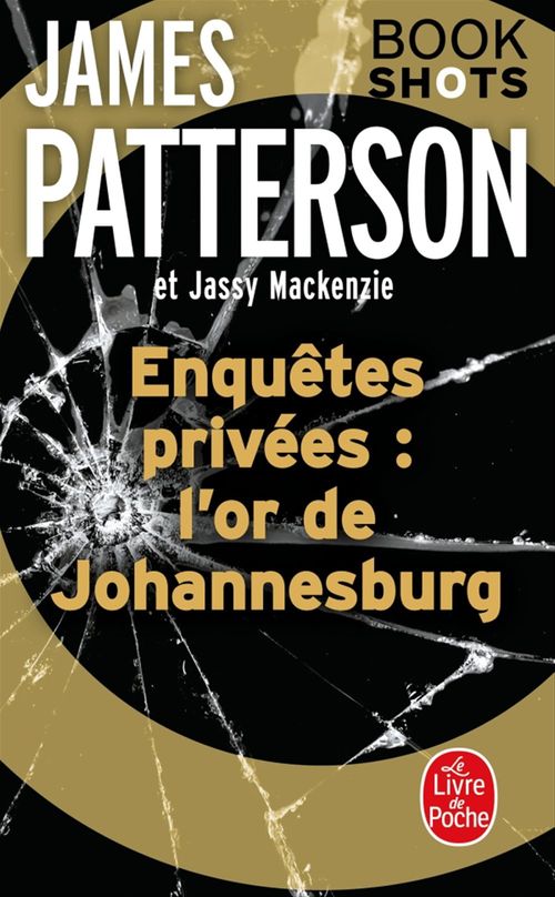 Couverture ebook de Enquêtes privées : l'or de Johannesburg, de Jassy Mackenzie, James Patterson
