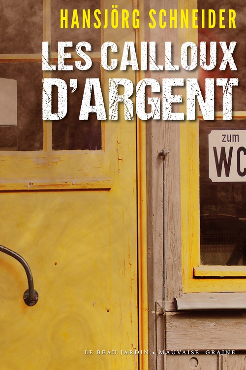 ebook cover of Les cailloux d'argent, by Hansjorg Schneider