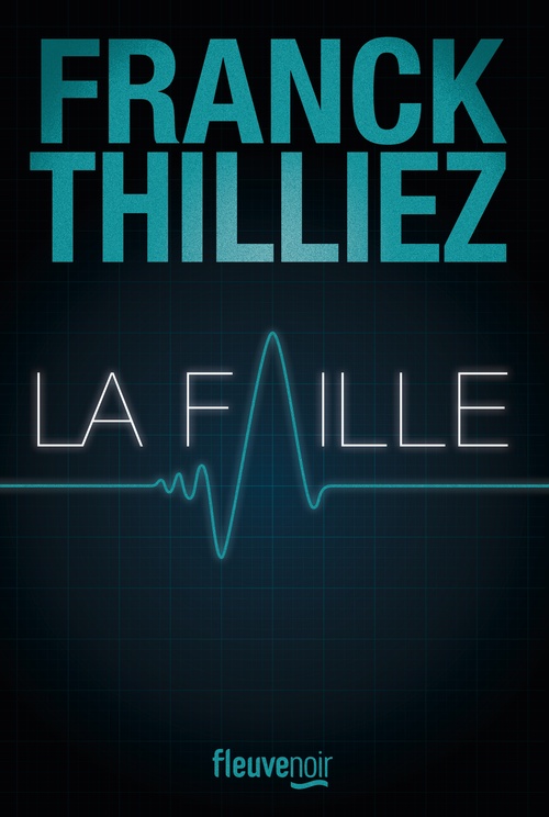 ebook cover of La Faille, by Franck Thilliez