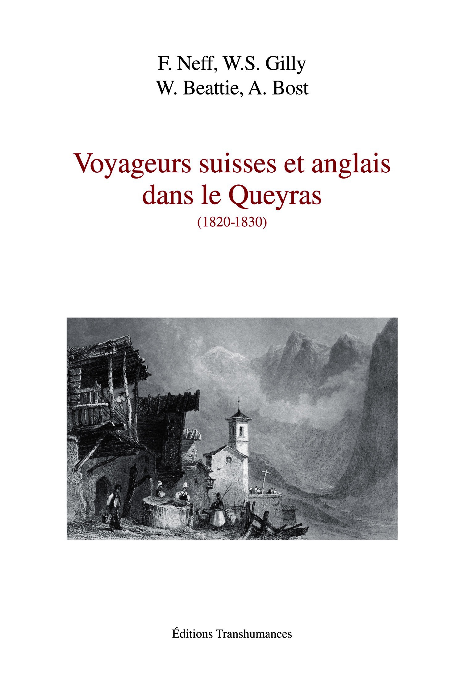 ebook cover of Voyageurs suisses et anglais dans le Queyras (1820-1830), by William stephen Gilly, Felix Neff, William Beattie, Ami Bost