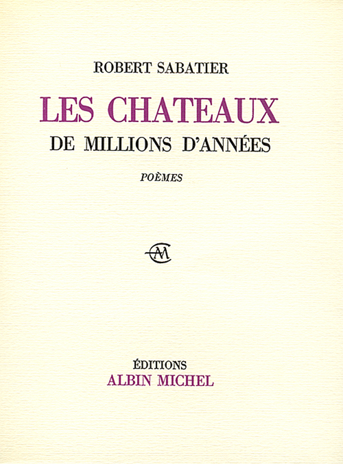 ebook cover of Les Châteaux de millions d'années, by Robert Sabatier