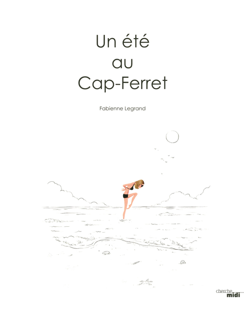 Couverture ebook de Un été au Cap Ferret, de Fabienne Legrand
