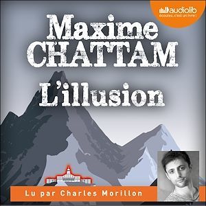 Couverture audiobook de L'Illusion, de Maxime Chattam