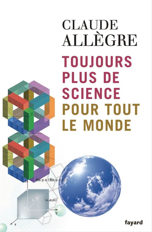 ebook cover of Toujours plus de science pour tout le monde, by Claude Allègre