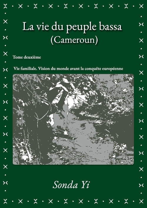 Couverture ebook de La vie du peuple bassa  (Cameroun) - Tome 2, de Sonda Yi