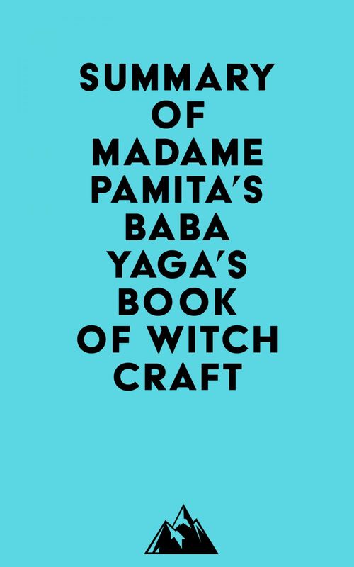 ebook cover of Summary of Madame Pamita's Baba Yaga's Book of Witchcraft, by Everest Media