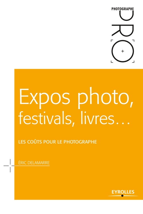 ebook cover of Expos photo, festivals, livres... - Les coûts pour le photographe, by Eric Delamarre