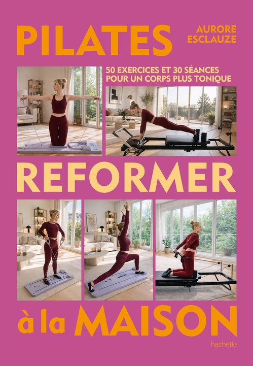 Couverture ebook de Pilates reformer à la maison, de Aurore Esclauze