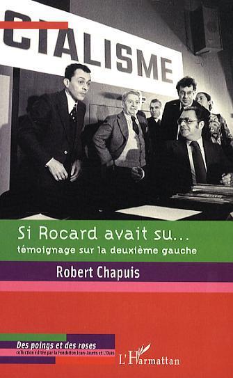 Couverture ebook de Si Rocard avait su..., de Robert Chapuis