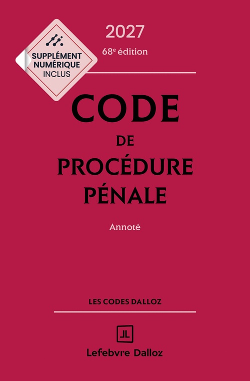 Couverture ebook de Code de procédure pénale 2027, annoté 68e éd., de Coralie Ambroise-Castérot, Pascal Beauvais, Maud Léna