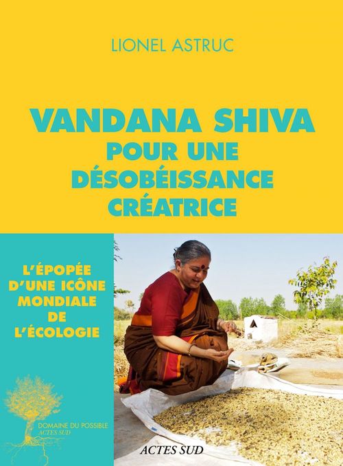 ebook cover of Vandana Shiva pour une désobéissance créatrice, by Lionel Astruc