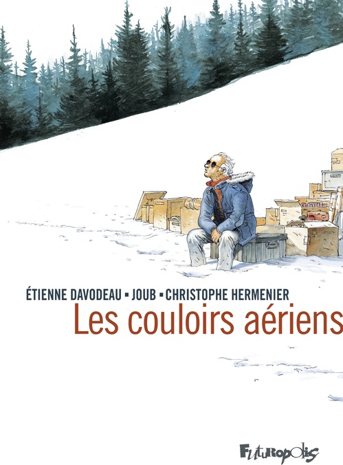 ebook cover of Les couloirs aériens, by Etienne Davodeau, Christophe Hermenier, Joub
