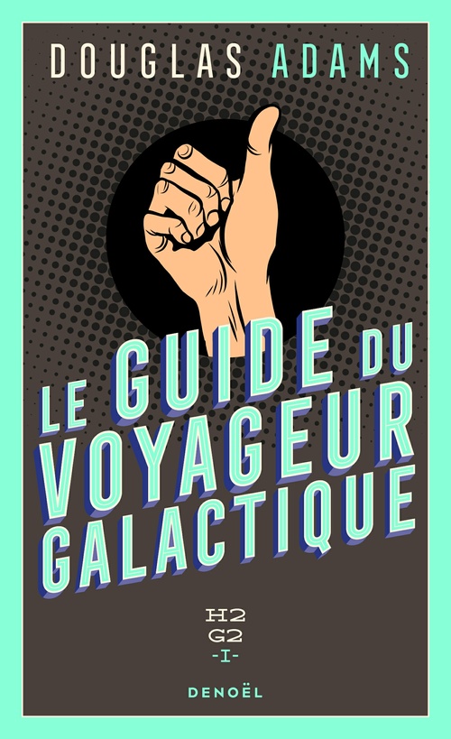 ebook cover of H2G2 (Tome 1) - Le Guide du voyageur galactique, by Douglas Adams