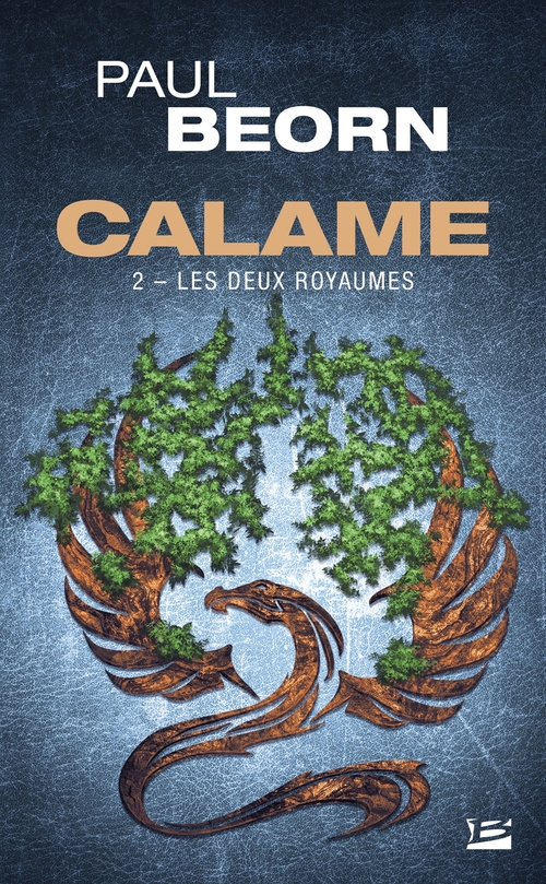 ebook cover of Calame, T2 : Les Deux Royaumes, by Paul Beorn