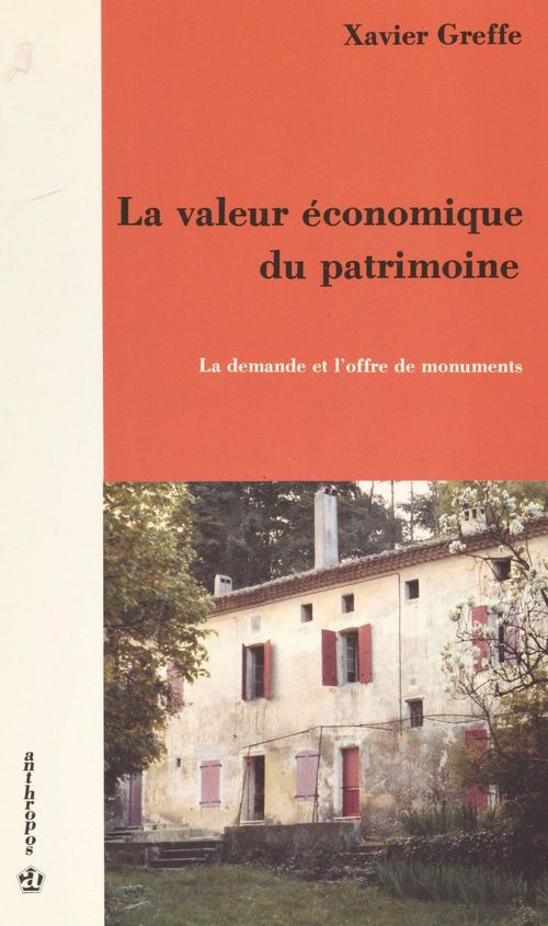 Couverture ebook de La valeur économique du patrimoine : la demande et l'offre de monuments, de Greffe/Xavier