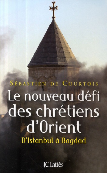 ebook cover of Le nouveau défi des chrétiens d'Orient, by Sébastien de Courtois