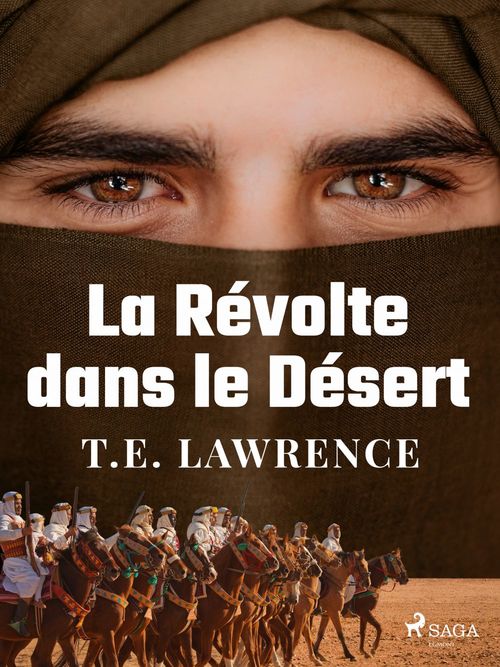 Couverture ebook de La Révolte dans le Désert, de T.E. Lawrence