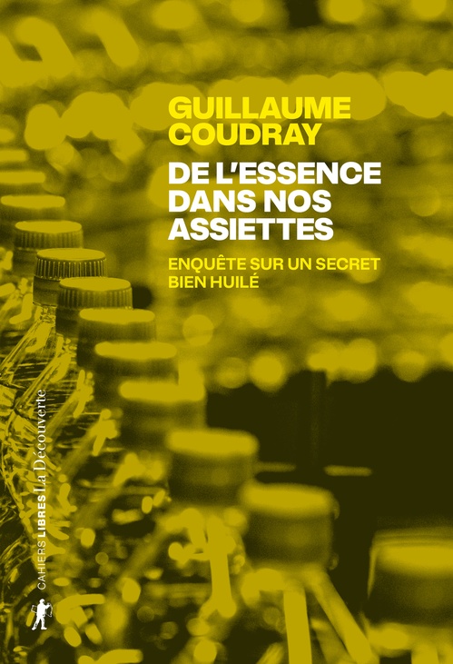 ebook cover of De l'essence dans nos assiettes - Enquête sur un secret bien huilé, by Guillaume Coudray