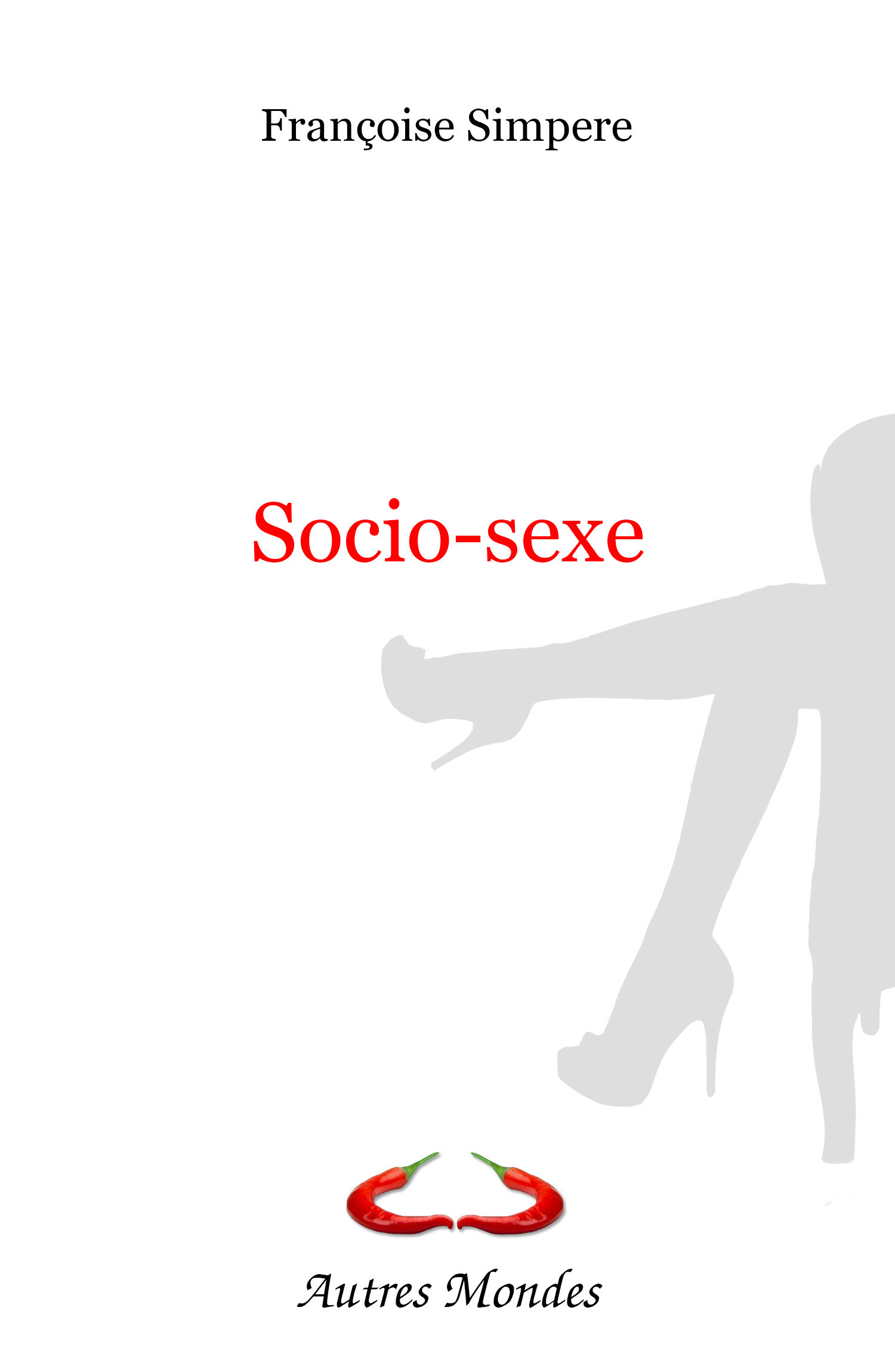 Couverture ebook de Socio-Sexe, de Françoise Simpère