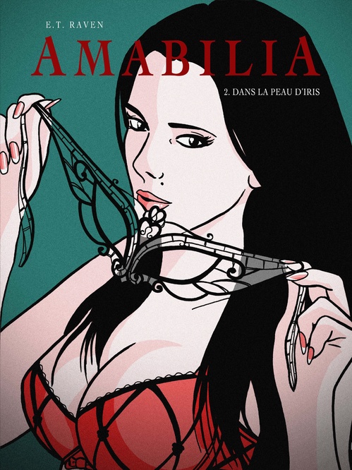 Couverture ebook de Amabilia - épisode 2 Dans la peau d'Iris, de E.t. Raven