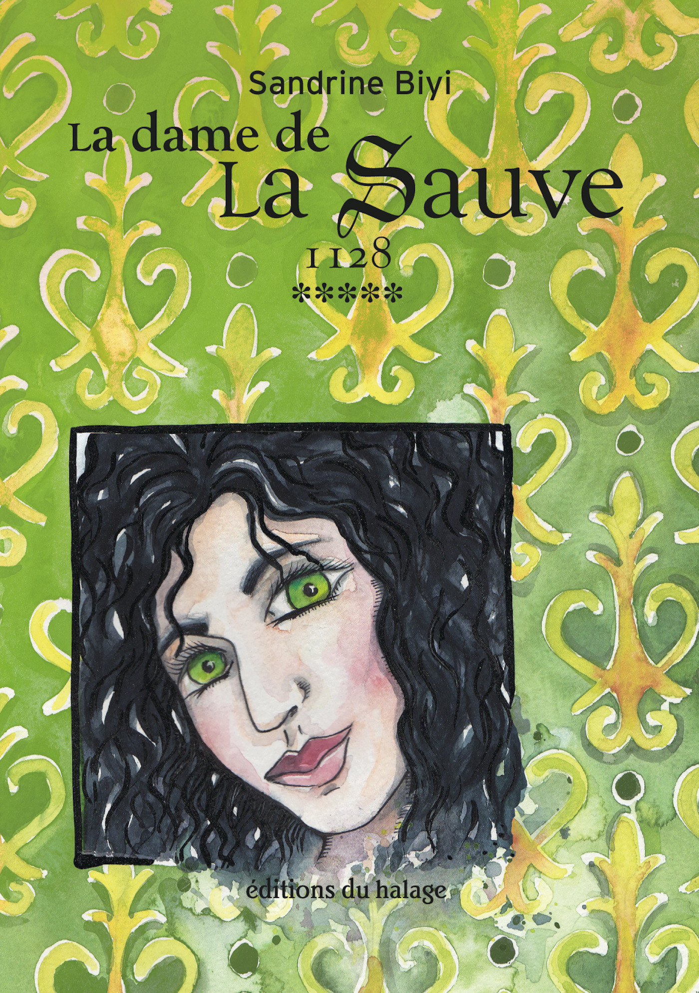 Couverture ebook de La dame de La Sauve - Tome 5, de Sandrine Biyi