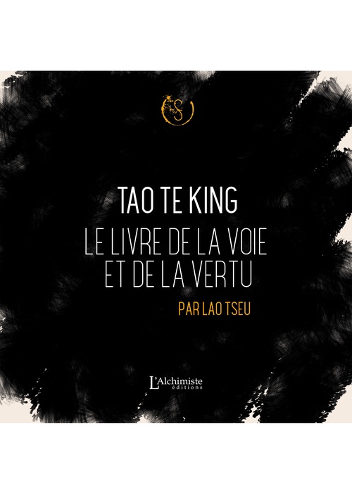 ebook cover of Tao Te King - Le livre de la voie et de la vertu, by Lao-Tseu