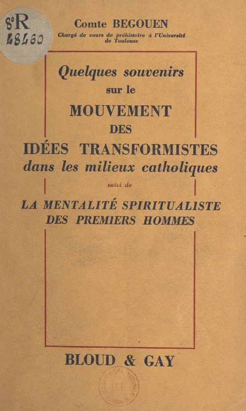 Couverture ebook de Quelques souvenirs sur le mouvement des idées transformistes dans les milieux catholiques, de Henri Begouen