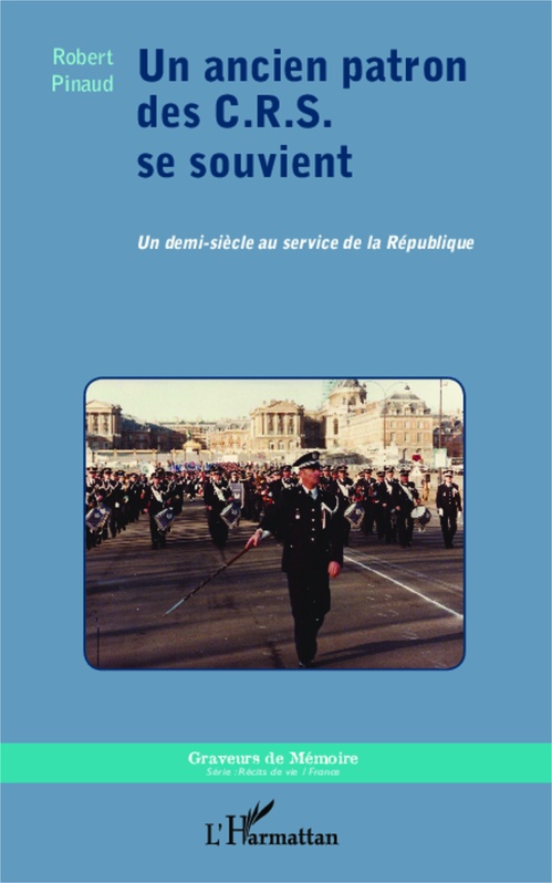 Couverture ebook de Un ancien patron des C.R.S. se souvient, de Robert Pinaud