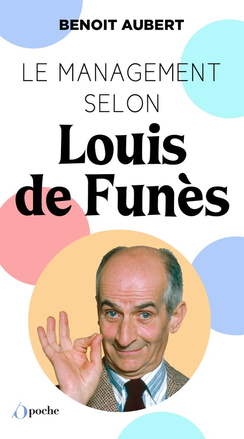 Couverture ebook de Le Management selon Louis de Funès, de Benoît Aubert