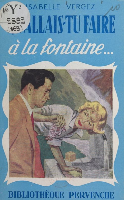 Couverture ebook de Qu'allais-tu faire à la fontaine..., de Isabelle Vergez