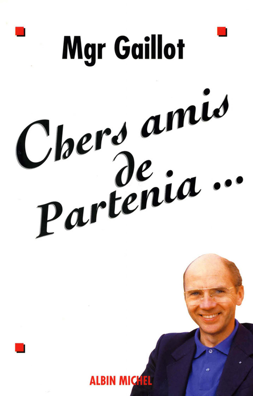 ebook cover of Chers Amis de Partenia..., by Jacques Mgr Gaillot