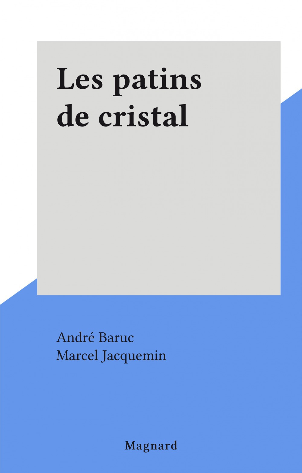 Couverture ebook de Les patins de cristal, de Andre Baruc