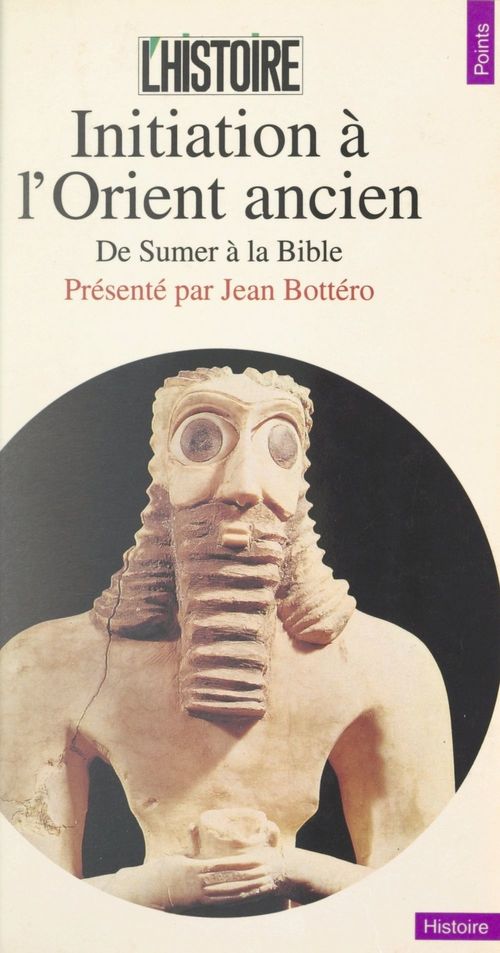 ebook cover of Initiation à l'Orient ancien, by Histoire (L') (Revue