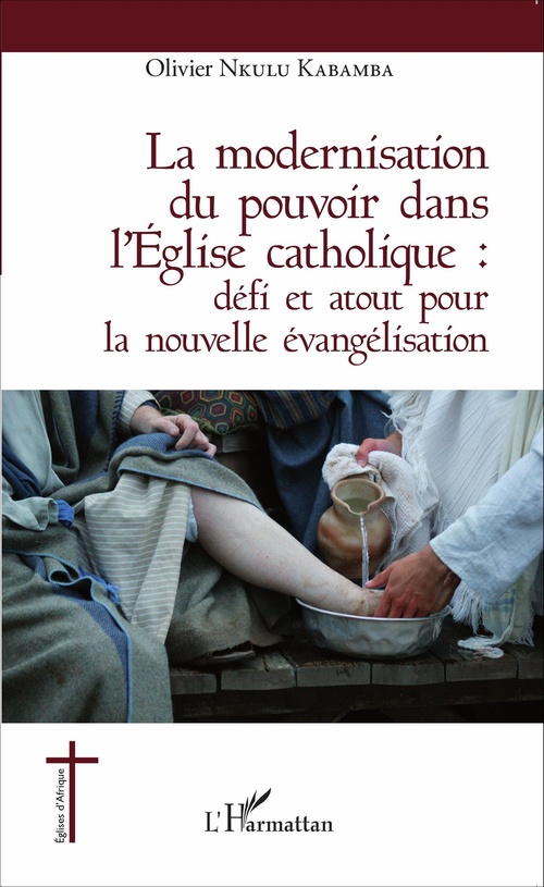 Couverture ebook de La modernisation du pouvoir dans l'Église catholique :, de Olivier Nkulu Kabamba