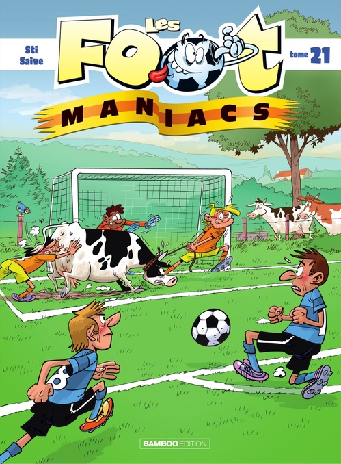ebook cover of Les Footmaniacs - Tome 21, by Sti, Saive