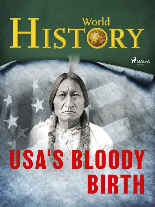 Couverture ebook de USA's Bloody Birth, de World History