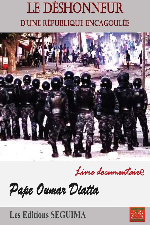 ebook cover of Le déshonneur d'une république encagoulée, by Pape Oumar Diatta