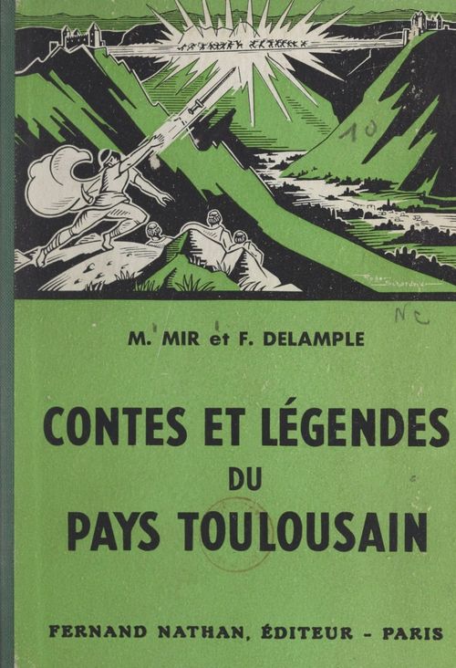 Couverture ebook de Contes et légendes du pays toulousain, de Fernande Delample, Mathilde Mir