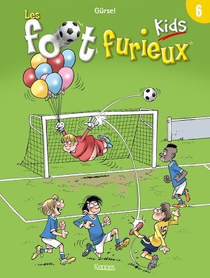 ebook cover of Les Foot furieux kids T06, by Gurcan Gürsel