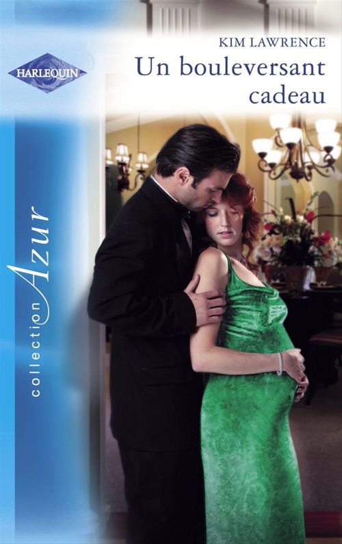 ebook cover of Un bouleversant cadeau (Harlequin Azur), by Kim Lawrence