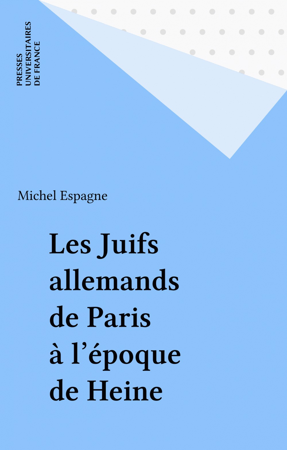 ebook cover of Les Juifs allemands de Paris à l'époque de Heine, by Michel Espagne