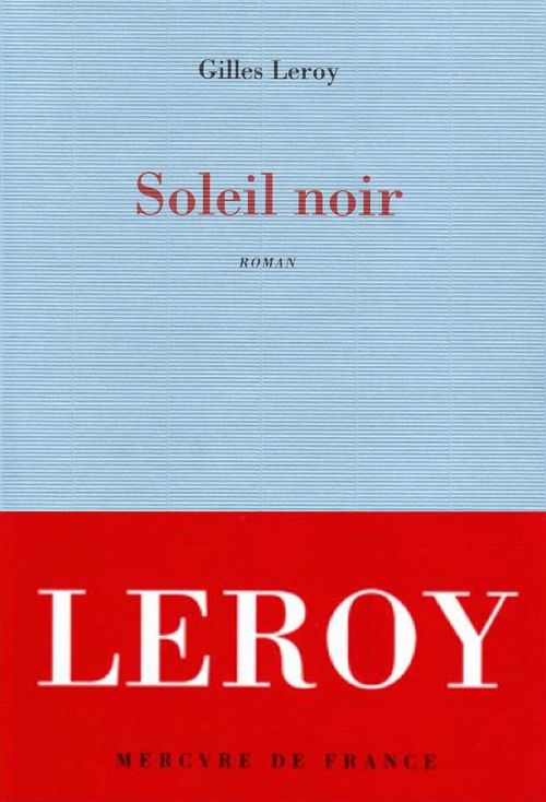 ebook cover of Soleil noir, by Gilles Leroy