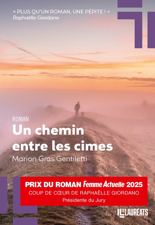 ebook cover of Un chemin entre les cimes - Coup de coeur présidente Femme Actuelle 2025, by Marion Gras Gentiletti