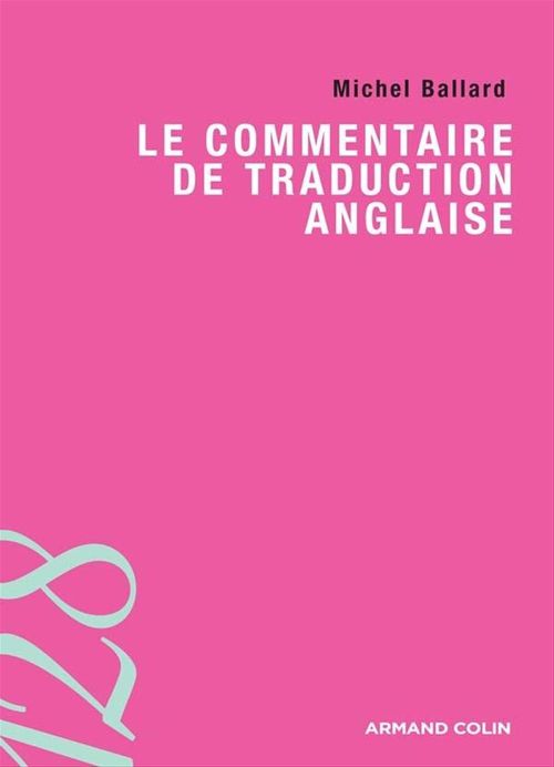 ebook cover of Le commentaire de traduction anglaise, by Ballard-M