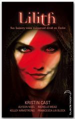 Couverture ebook de Lilith, de Kelley Armstrong, Kristin Cast, Francesca Lia Block, Richelle Mead, Alyson Noël