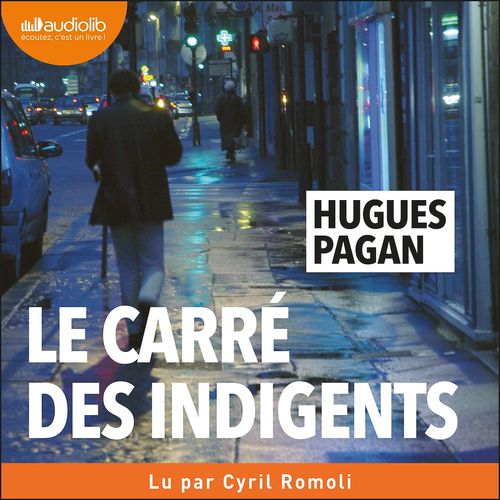 audiobook cover of Le Carré des indigents, by Hugues Pagan