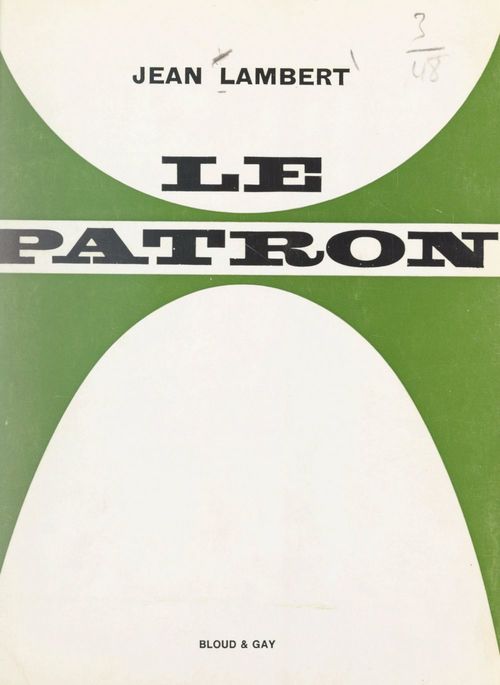 Couverture ebook de Le patron : de l'avènement à la contestation, de Jean Lambert