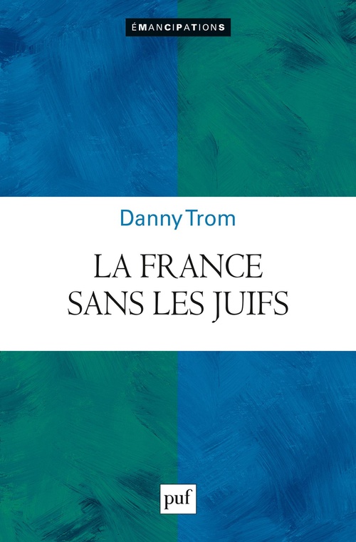 ebook cover of La France sans les juifs, by Danny Trom