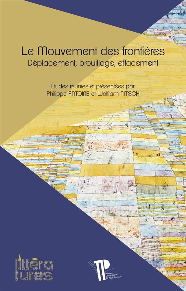 Couverture ebook de Le mouvement des frontières, de Wolfram Nitsch, Philippe Antoine
